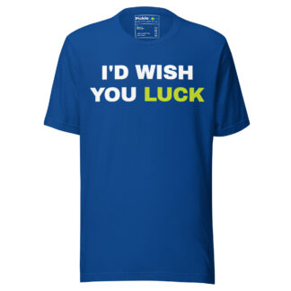 I'd Wish You Luck